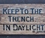 Tile 2x3 white с изображением "Keep to the Trench in daylight"